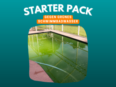 Das Starter Pack gegen grünes Poolwasser: Bekommen Sie wieder kristallklares Wasser!